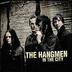 The Hangmen : In the City